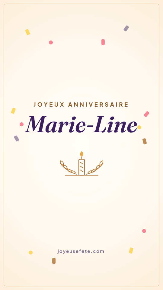 Image « Joyeux anniversaire Marie-Line » au format story