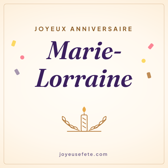 Image carrée « Joyeux anniversaire Marie-Lorraine » pour WhatsApp