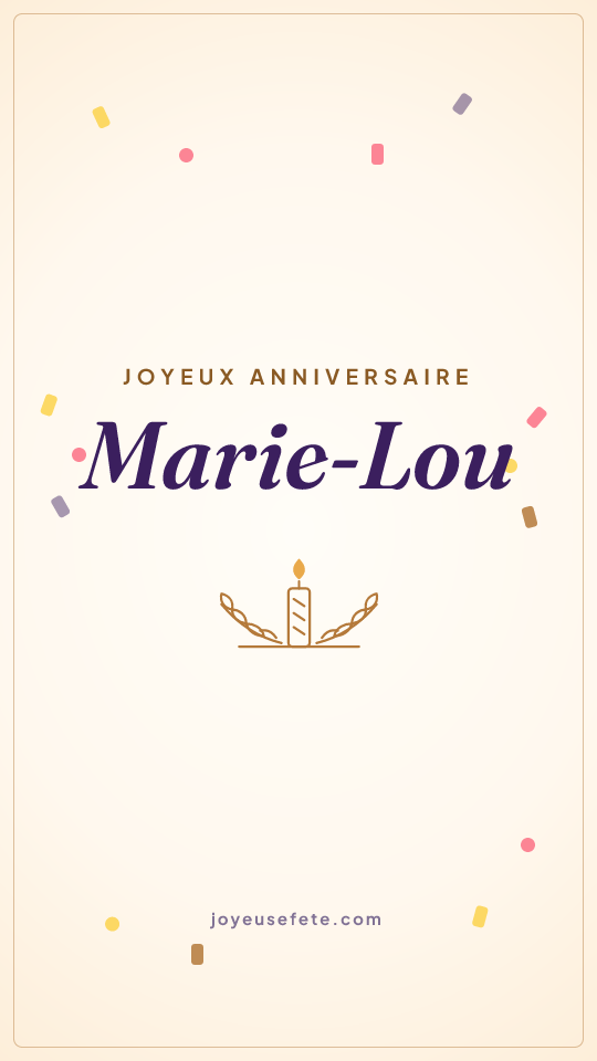 Image « Joyeux anniversaire Marie-Lou » au format story
