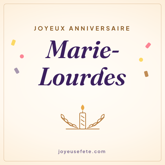 Image carrée « Joyeux anniversaire Marie-Lourdes » pour WhatsApp