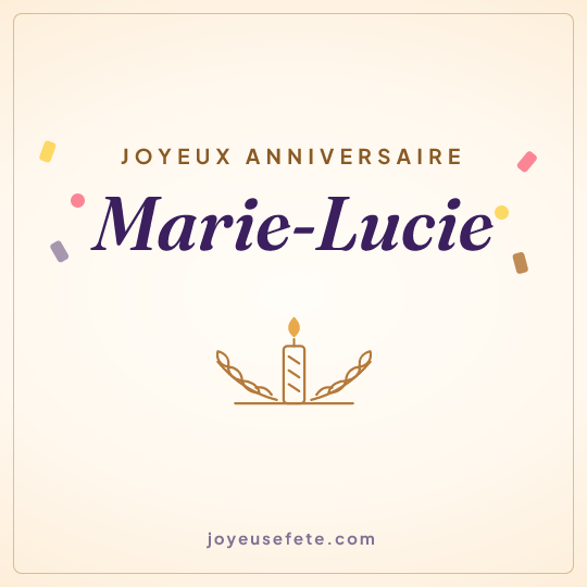 Image carrée « Joyeux anniversaire Marie-Lucie » pour WhatsApp