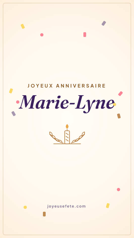 Image « Joyeux anniversaire Marie-Lyne » au format story