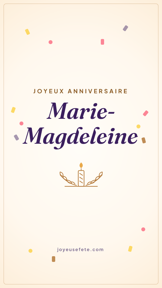 Image « Joyeux anniversaire Marie-Magdeleine » au format story