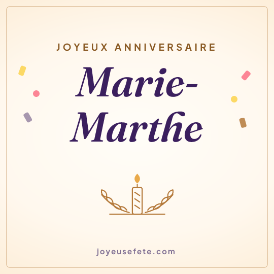 Image carrée « Joyeux anniversaire Marie-Marthe » pour WhatsApp