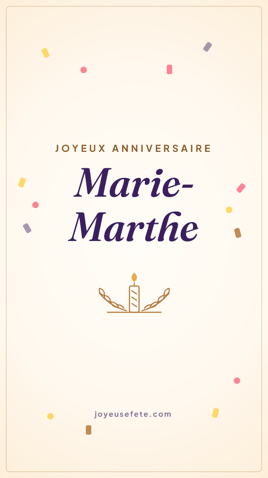 Image « Joyeux anniversaire Marie-Marthe » au format story