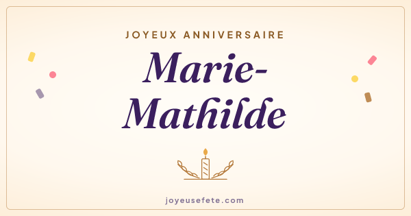 Image « Joyeux anniversaire Marie-Mathilde » au format large