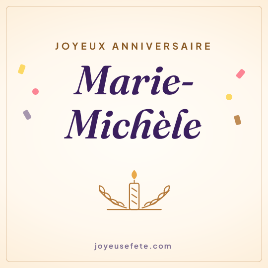 Image carrée « Joyeux anniversaire Marie-Michèle » pour WhatsApp