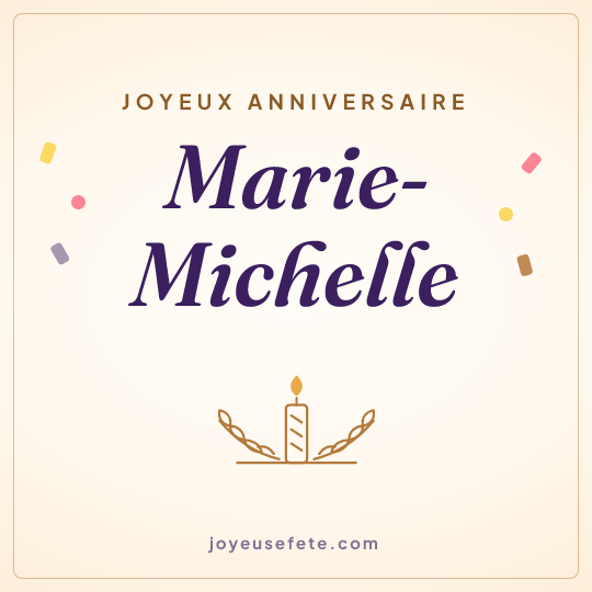 Image carrée « Joyeux anniversaire Marie-Michelle » pour WhatsApp