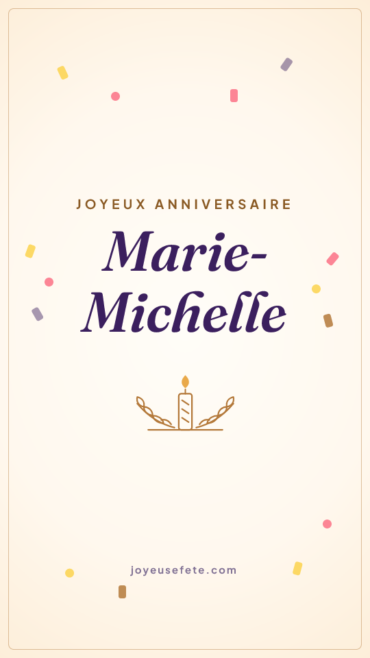 Image « Joyeux anniversaire Marie-Michelle » au format story