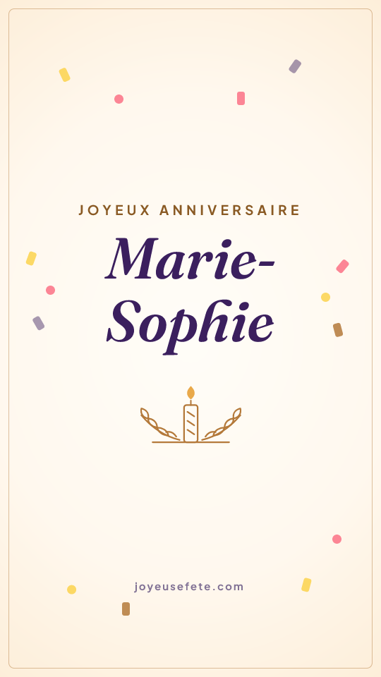 Image « Joyeux anniversaire Marie-Sophie » au format story
