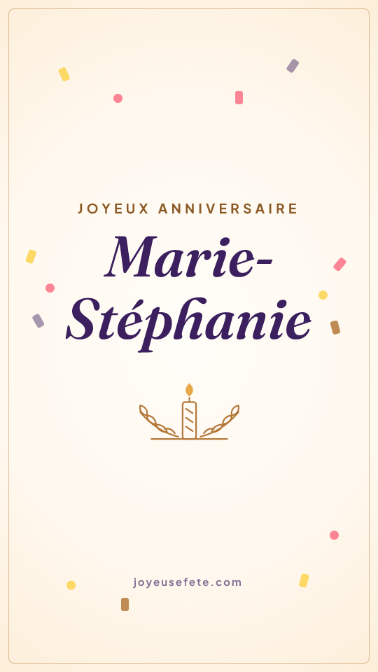 Image « Joyeux anniversaire Marie-Stéphanie » au format story
