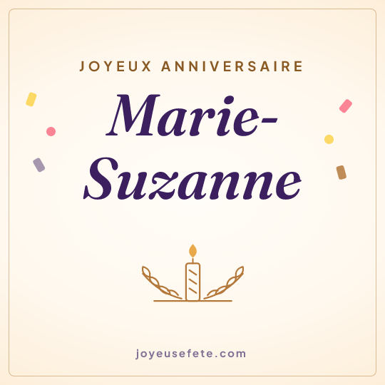 Image carrée « Joyeux anniversaire Marie-Suzanne » pour WhatsApp