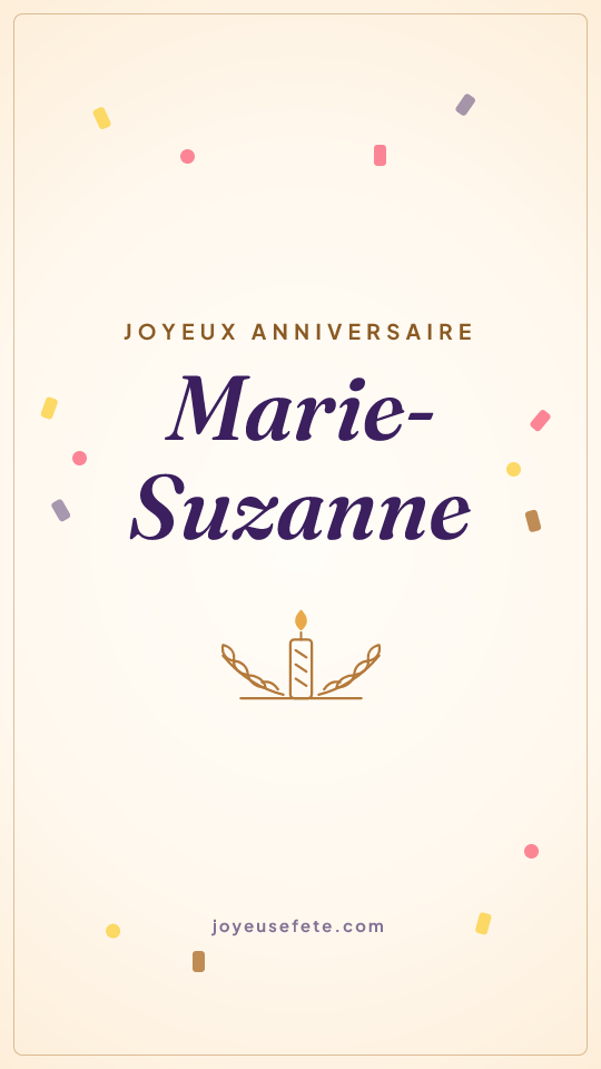 Image « Joyeux anniversaire Marie-Suzanne » au format story
