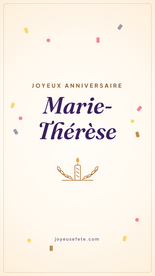Image « Joyeux anniversaire Marie-Thérèse » au format story