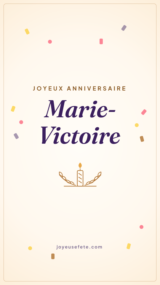 Image « Joyeux anniversaire Marie-Victoire » au format story
