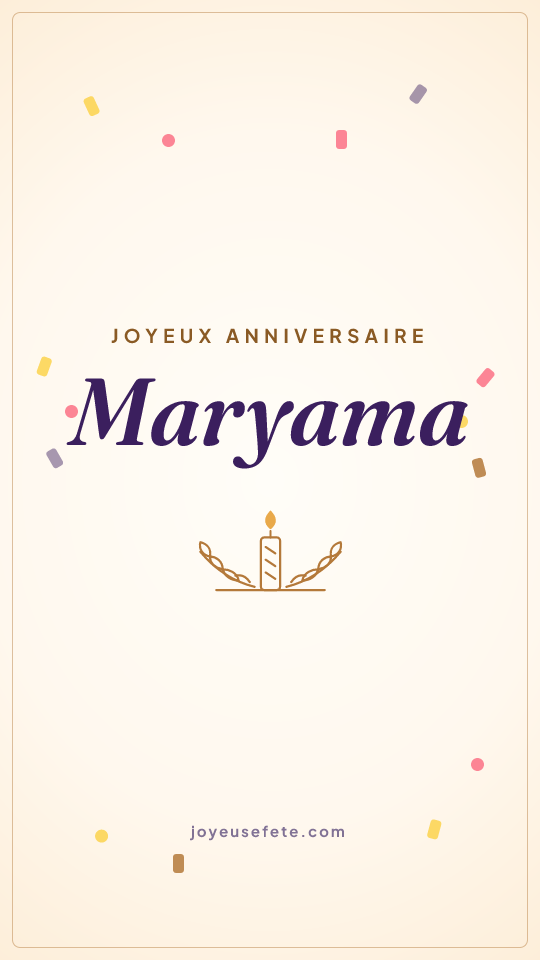 Image « Joyeux anniversaire Maryama » au format story