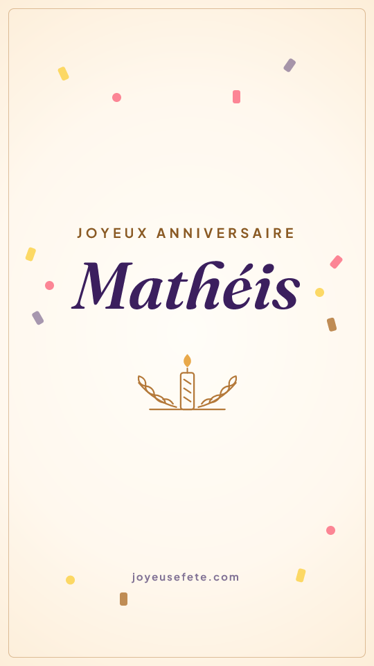 Image « Joyeux anniversaire Mathéis » au format story