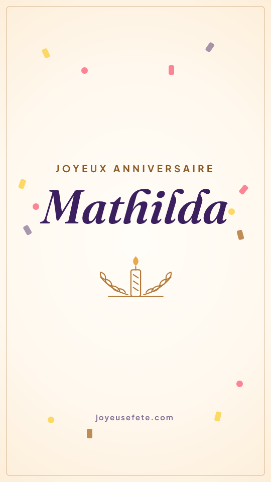 Image « Joyeux anniversaire Mathilda » au format story