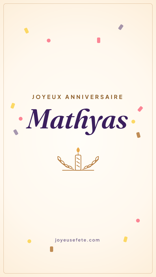 Image « Joyeux anniversaire Mathyas » au format story