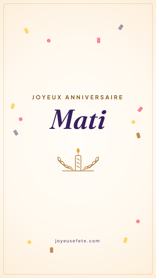 Image « Joyeux anniversaire Mati » au format story