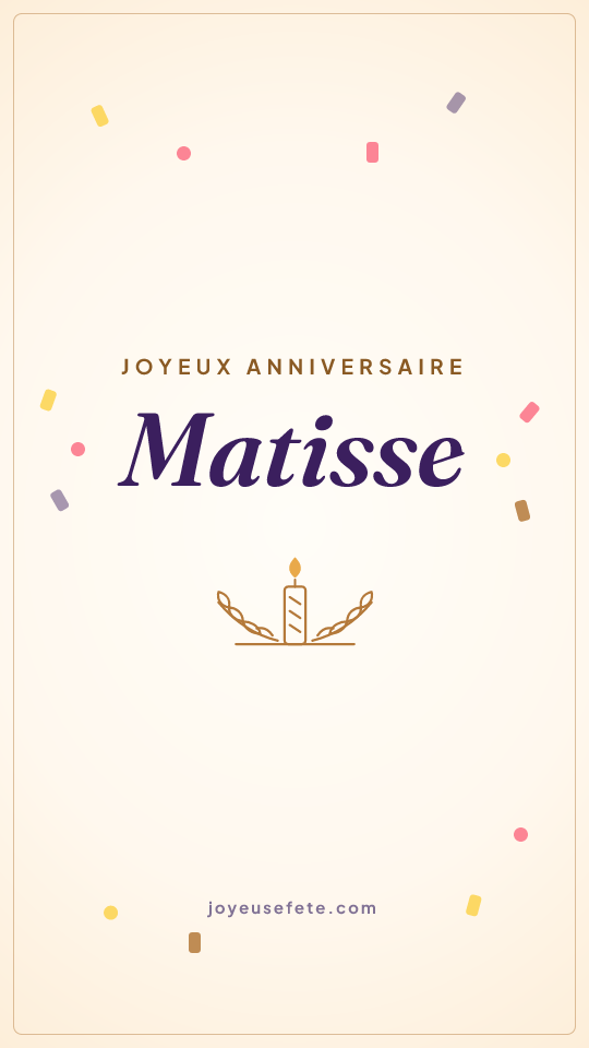 Image « Joyeux anniversaire Matisse » au format story