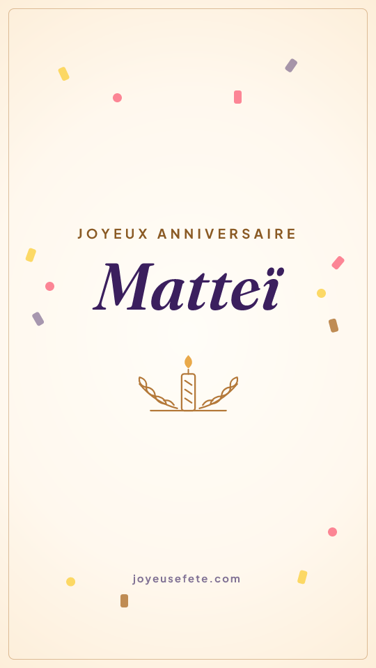 Image « Joyeux anniversaire Matteï » au format story