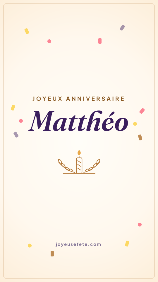 Image « Joyeux anniversaire Matthéo » au format story