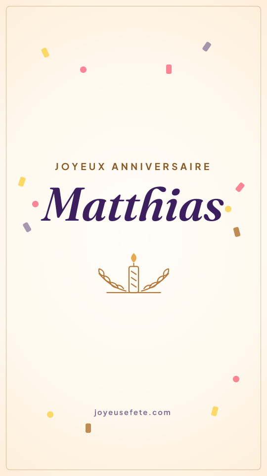 Image « Joyeux anniversaire Matthias » au format story