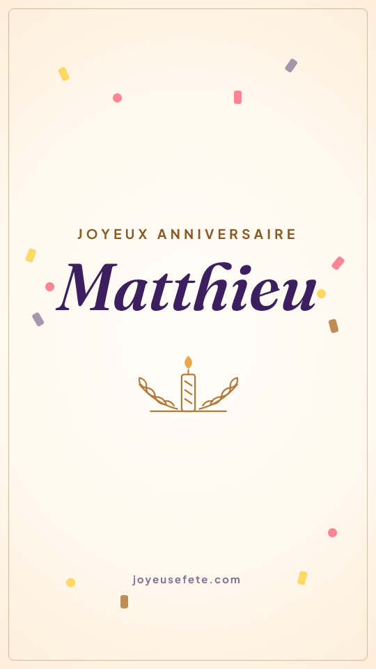 Image « Joyeux anniversaire Matthieu » au format story