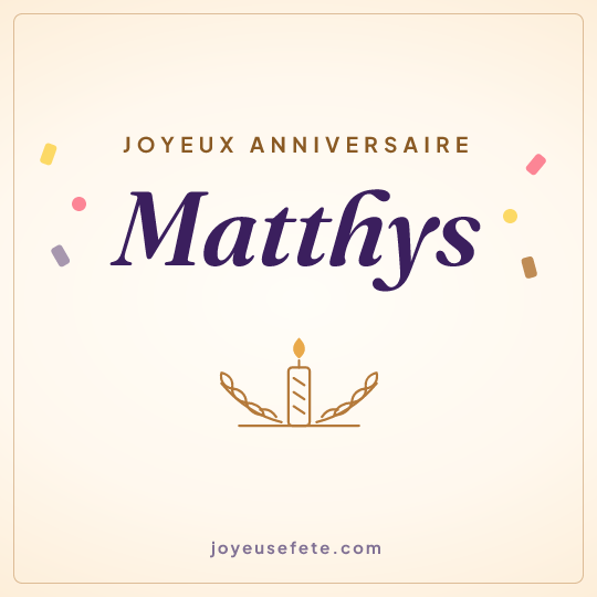 Image carrée « Joyeux anniversaire Matthys » pour WhatsApp