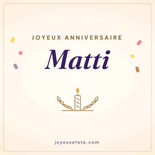 Image carrée « Joyeux anniversaire Matti » pour WhatsApp
