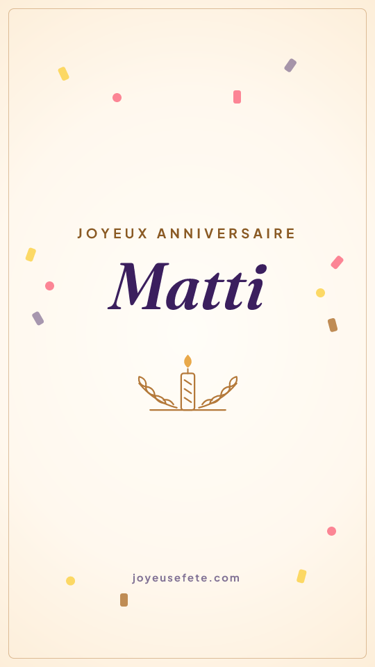 Image « Joyeux anniversaire Matti » au format story