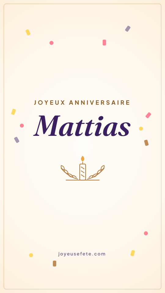 Image « Joyeux anniversaire Mattias » au format story