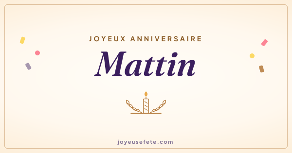 Image « Joyeux anniversaire Mattin » au format large