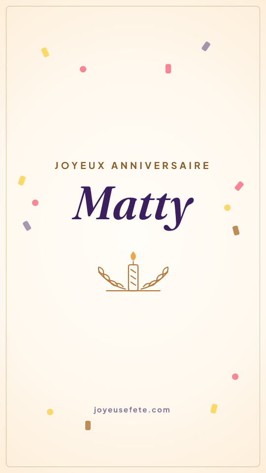 Image « Joyeux anniversaire Matty » au format story