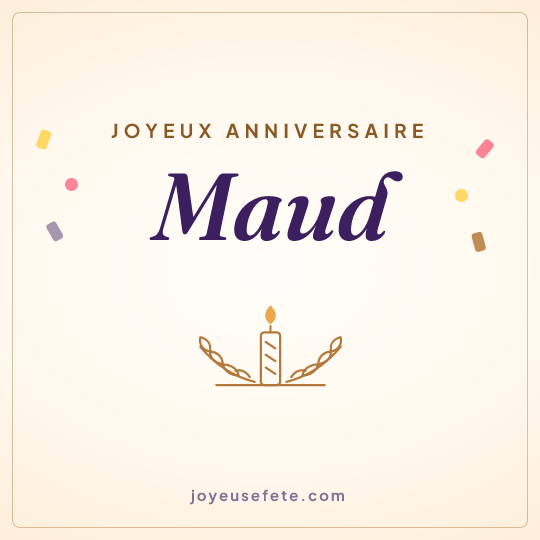 Image carrée « Joyeux anniversaire Maud » pour WhatsApp