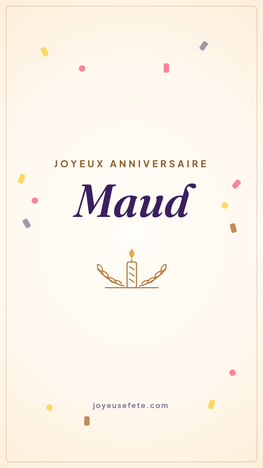 Image « Joyeux anniversaire Maud » au format story