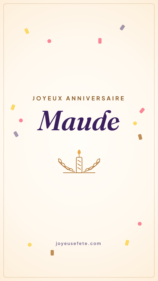 Image « Joyeux anniversaire Maude » au format story