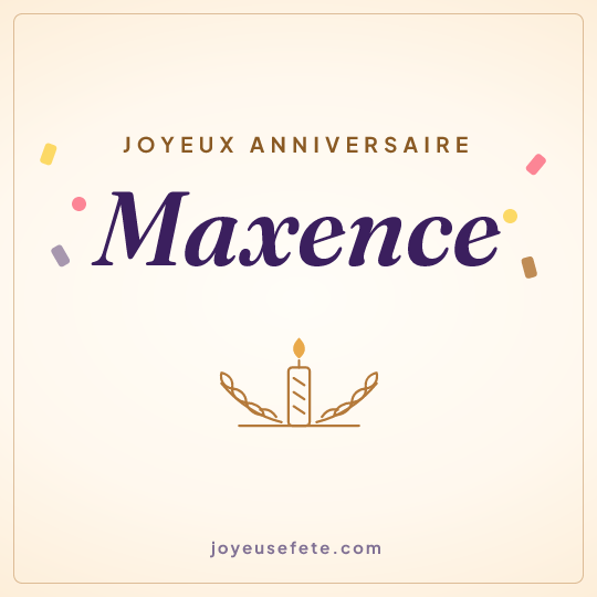 Image carrée « Joyeux anniversaire Maxence » pour WhatsApp