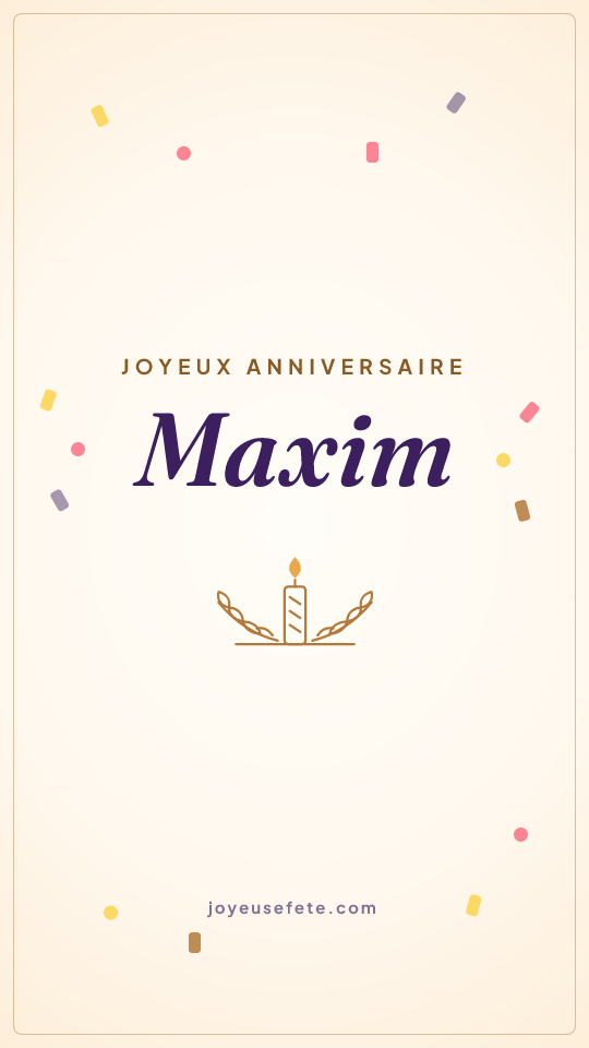 Image « Joyeux anniversaire Maxim » au format story