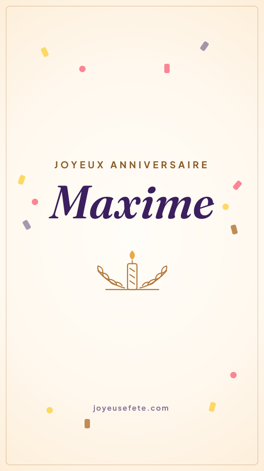Image « Joyeux anniversaire Maxime » au format story