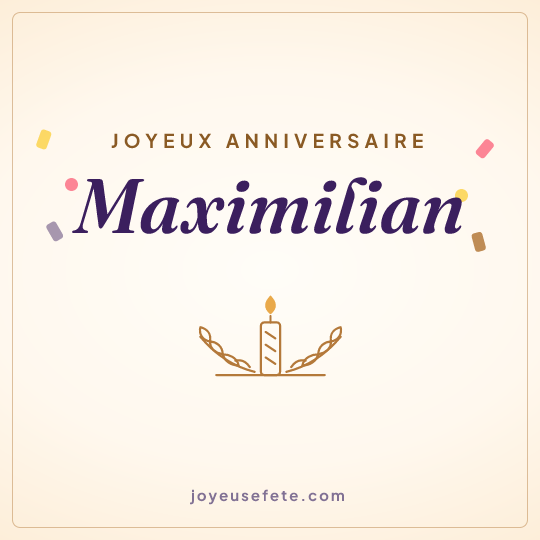 Image carrée « Joyeux anniversaire Maximilian » pour WhatsApp