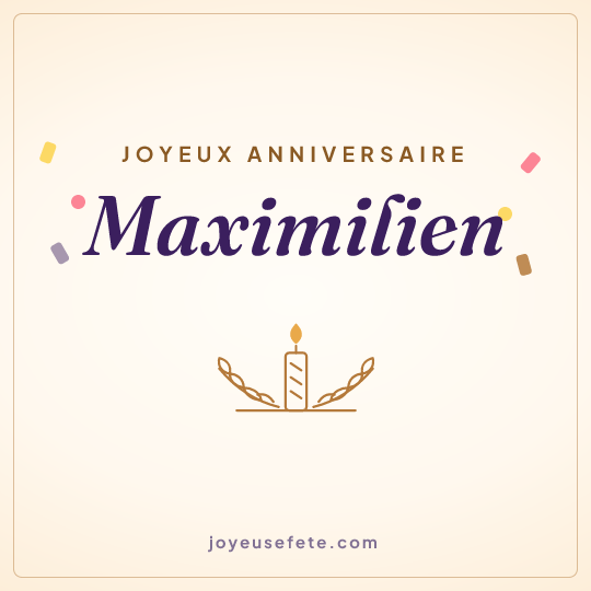 Image carrée « Joyeux anniversaire Maximilien » pour WhatsApp