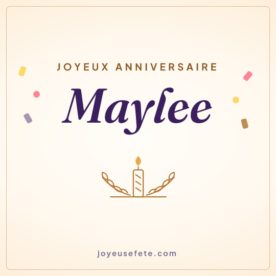 Image carrée « Joyeux anniversaire Maylee » pour WhatsApp