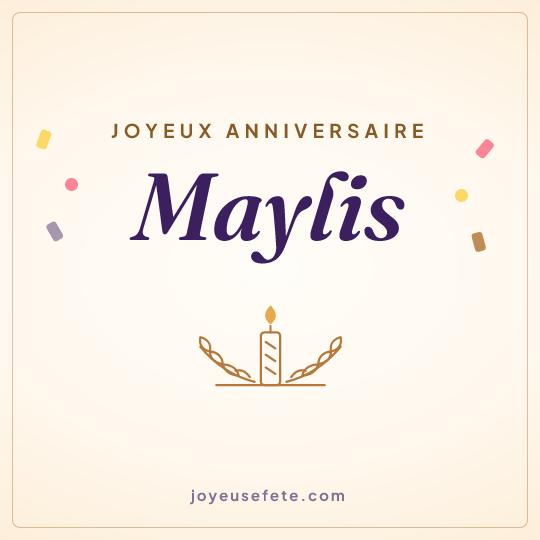 Image carrée « Joyeux anniversaire Maylis » pour WhatsApp
