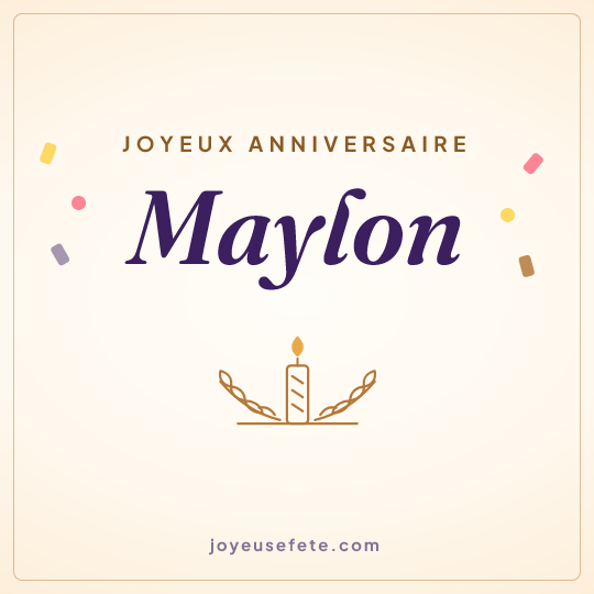 Image carrée « Joyeux anniversaire Maylon » pour WhatsApp