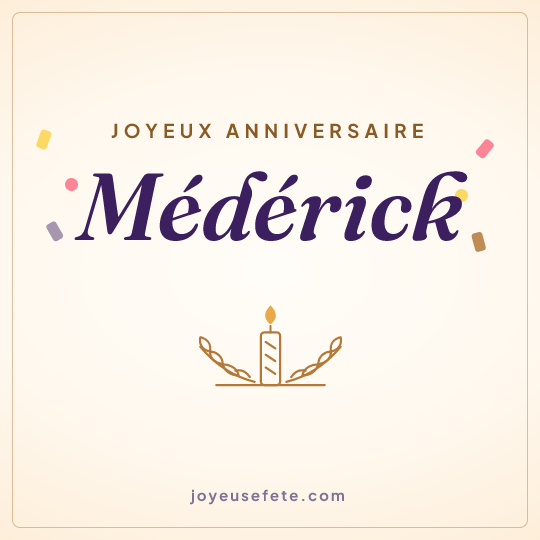 Image carrée « Joyeux anniversaire Médérick » pour WhatsApp