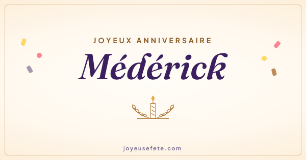 Image « Joyeux anniversaire Médérick » au format large
