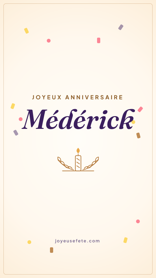 Image « Joyeux anniversaire Médérick » au format story