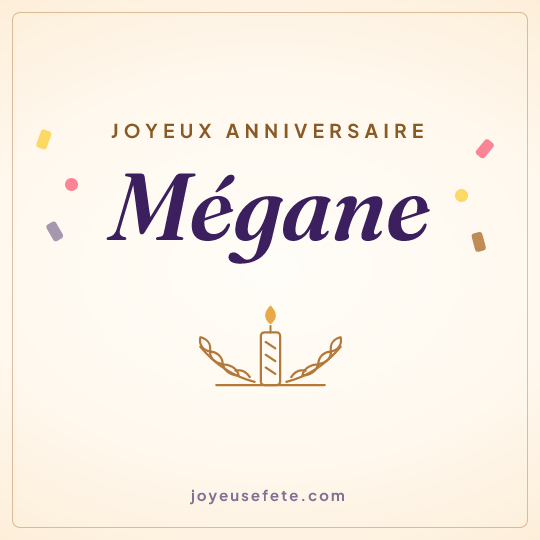 Image carrée « Joyeux anniversaire Mégane » pour WhatsApp